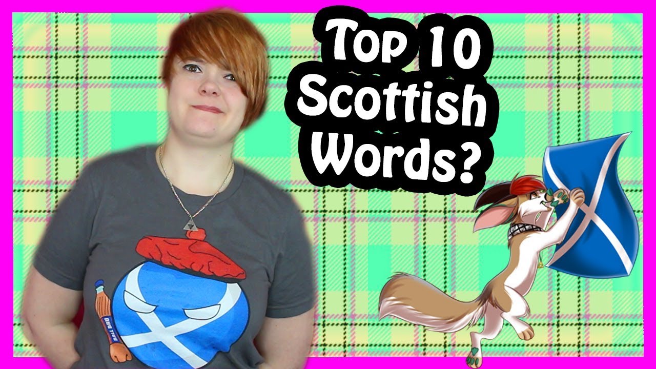 10 Best Scottish Words? According to the Independent?