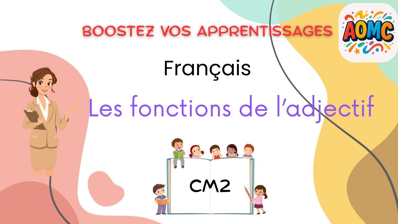 Français - Grammaire - Les fonctions de l'adjectif