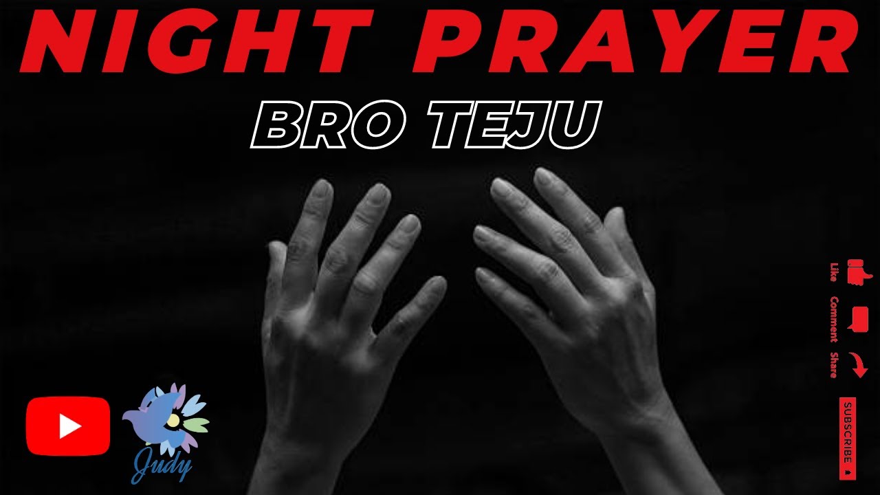 TPM | Message | Night Prayer | Bro Teju
