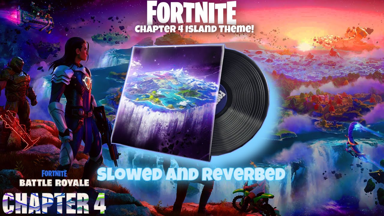 Fortnite - Chapter 4 Island Theme (Slowed and Reverbed)