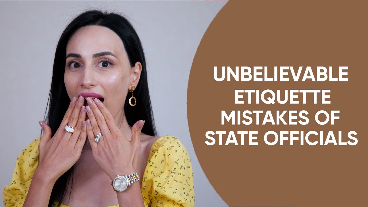 Etiquette Mistakes Of State Officials, Politicians and Members of the Royal Family | Jamila Musayeva