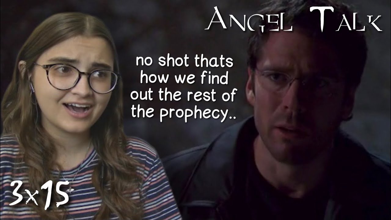 Angel Talk || s3e15 