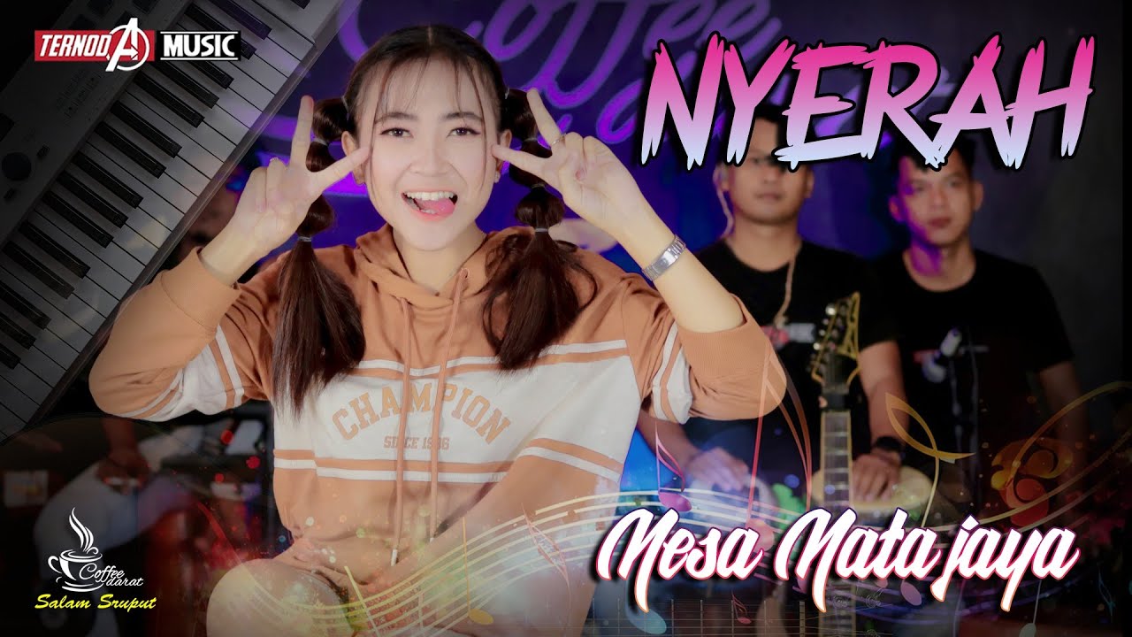 NYERAH | NESA NATA JAYA | TERNODA MUSIC
