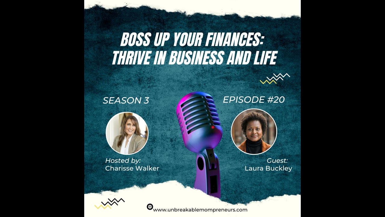 Boss Up Your Finances: Thrive in Business and Life with La Juana Whitmore