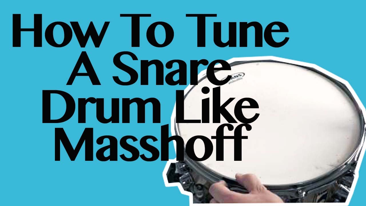 How To Tune A Snare Drum Like Masshoff (German)