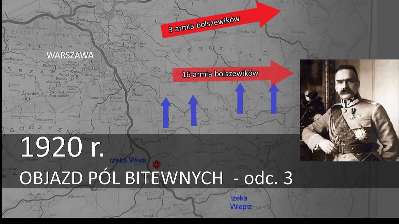 Bitwa Warszawska 1920 - Objazd Pól Bitewnych (3) Historia mówi