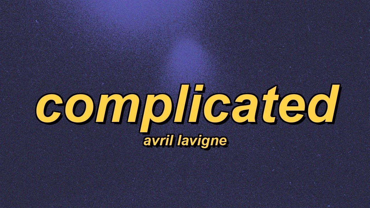 Avril Lavigne - Complicated (slowed + reverb + lyrics)