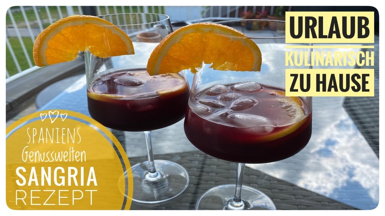 🇪🇸🍹 SANGRIA 🍹ganz einfach selber machen - So schmeckt der Sommer  🇪🇸
