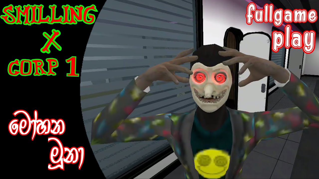 Smilling x Corp 1 full game play sinhala