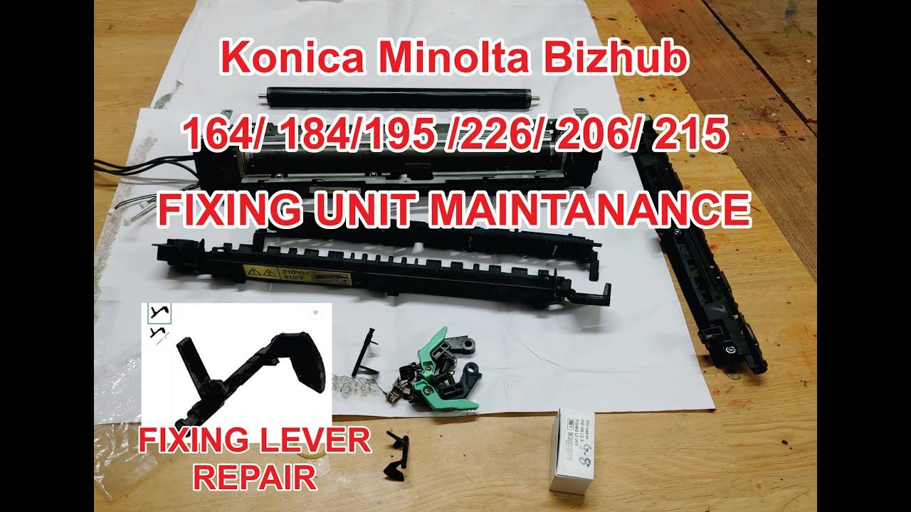KONICA MINOLTA 215 206 195 164 225 FIXING UNIT MAINTENANCE AND  CHANGE FIXING PAPER SENSOR LEVER