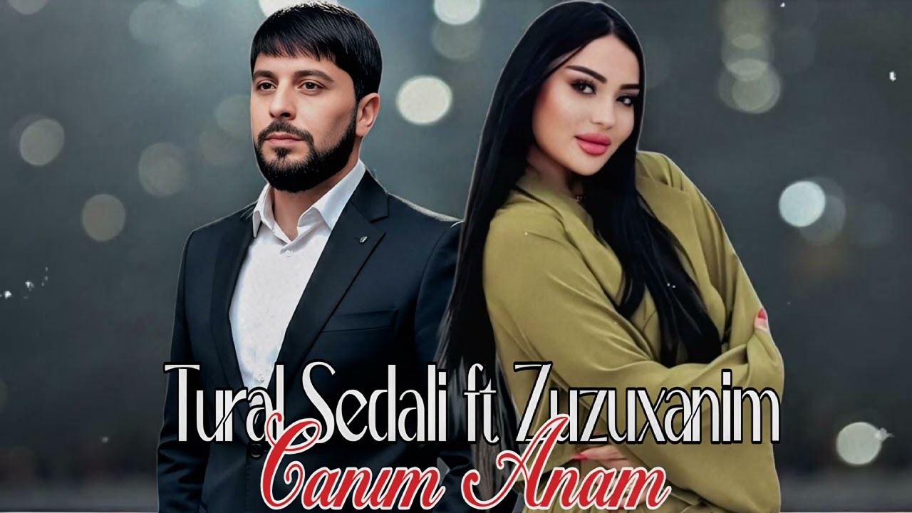Tural Sedali ft Zuzuxanim - Canim Anam 2026 (Resmi Musiqi)