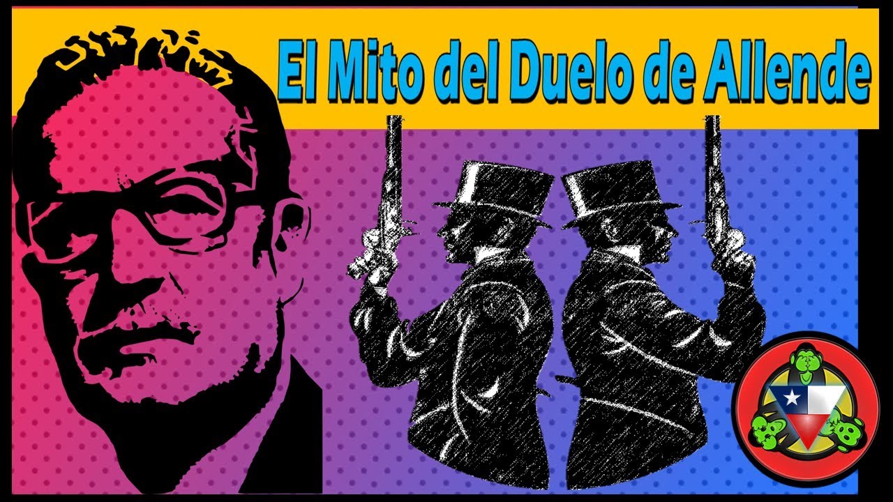 El mito del duelo de Allende