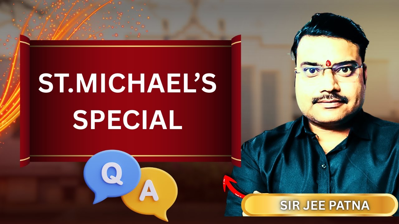St. Michael’s School Special Q&A | All Admission Questions Answered by Sir jee Patna