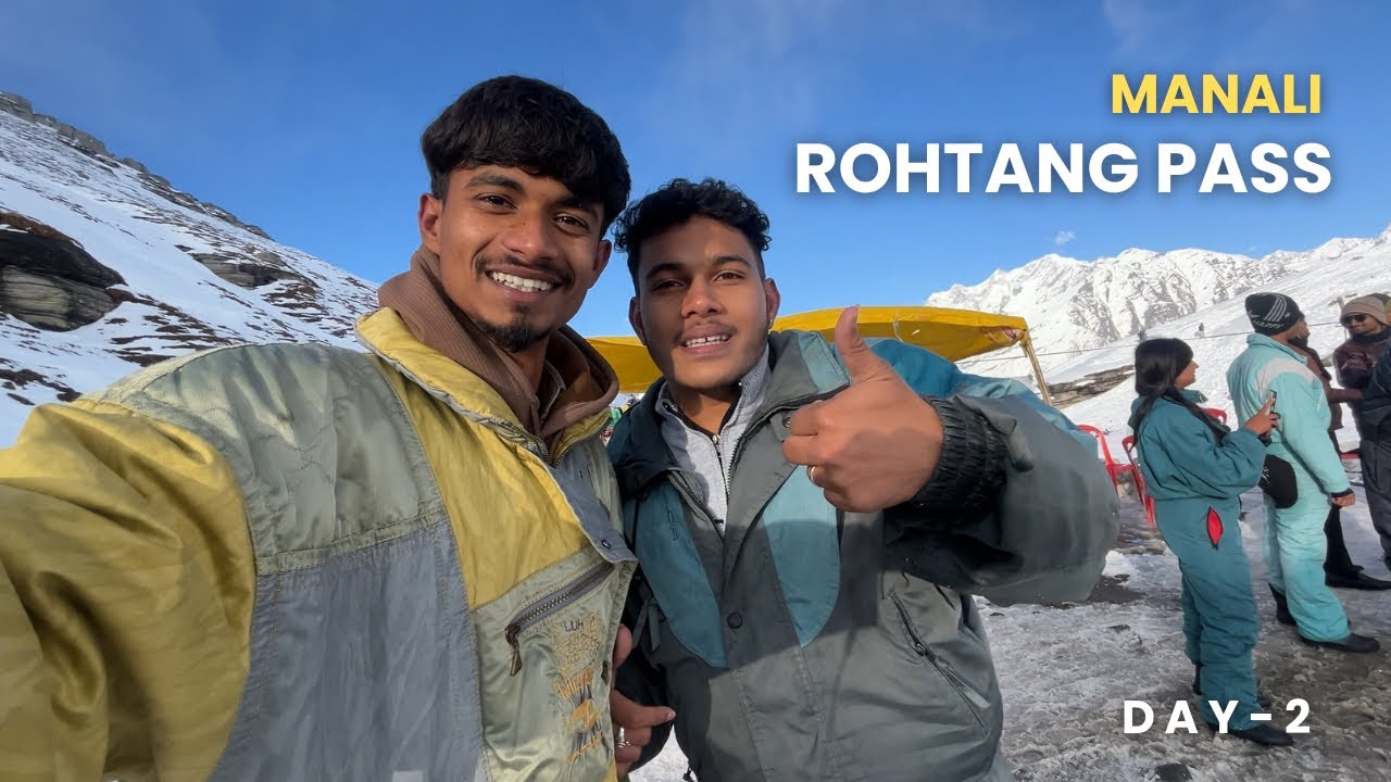 Exploring Rohtang Pass – The Most Beautiful Road Trip from Manali! | Day 2 Travel Vlog 