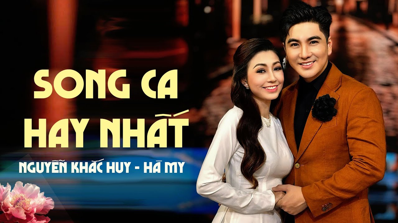 Tuyển Tập Song Ca Nguyễn Khắc Huy & Hà My: Tình Khúc Tân Cổ Giao Duyên Hay Nhất