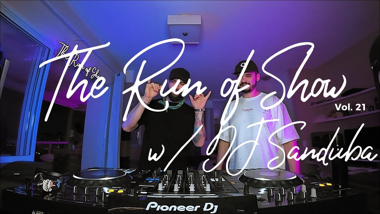 The Run of Show | Vol. 21 - b2b DJ Sanduba