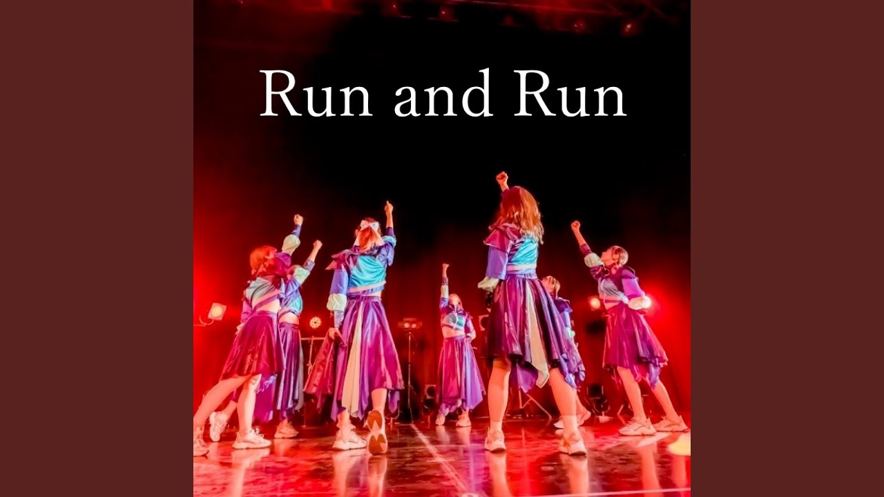 Run and Run