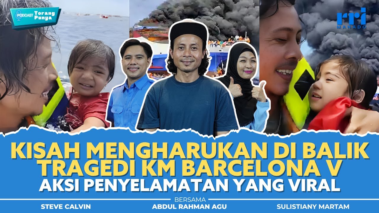 #TorangPunya: Kisah Mengharukan di Balik Tragedi KM Barcelona V – Aksi Penyelamatan yang Viral