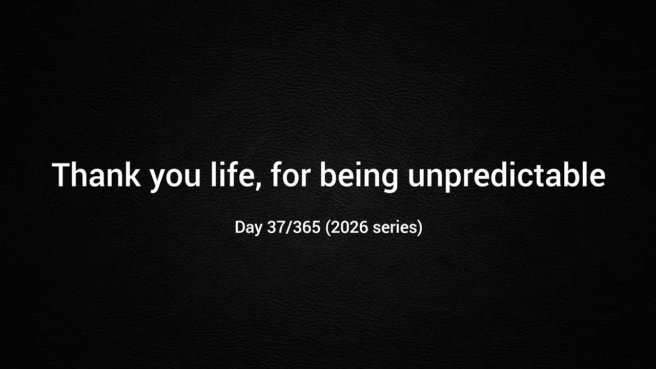 Better than I imagined | Day 37/365