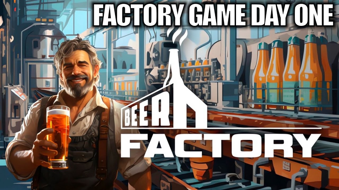 Day 1 Building a Factory | Beer Factory Gameplay | Part 1