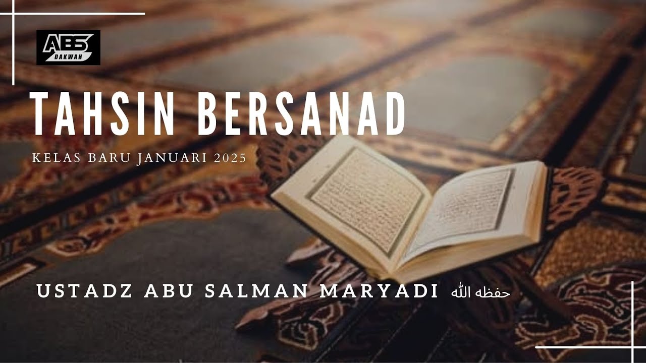 Tahsin Bersanad #41 Angkatan 2 - Bab  Mad - Ustadz Abu Salman Maryadi حفظه الله