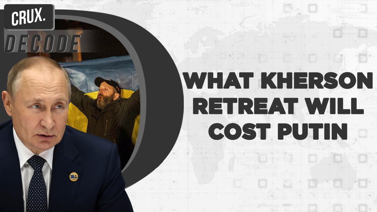 Why Russian Retreat From Kherson Is A Setback To Putin | Will Ukraine Now Aim To Liberate&nbsp;Crimea?