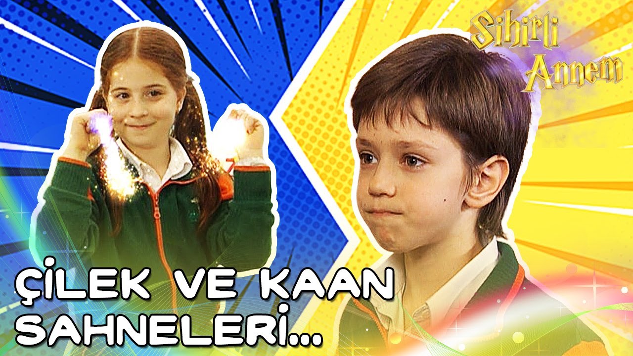 Sihirli Annem - Çilek & Kaan Sahneleri...