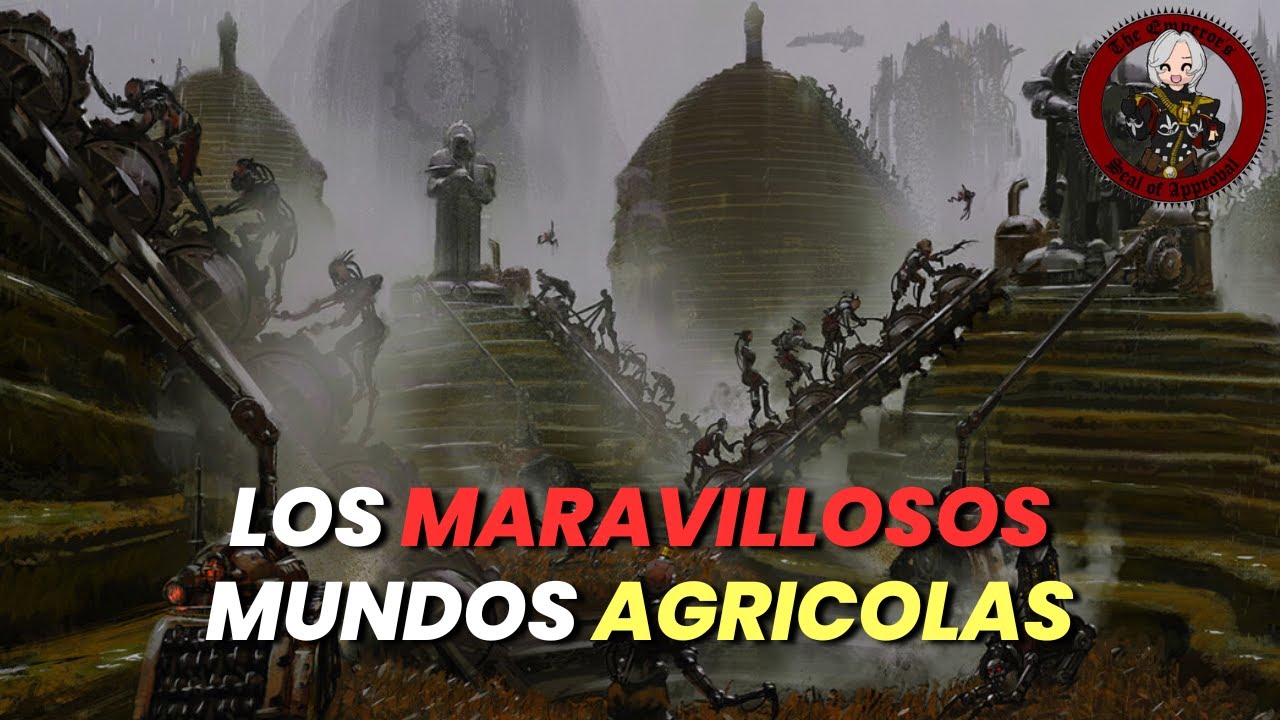 Conoce a los mundos agricolas Warhammer40k Lore