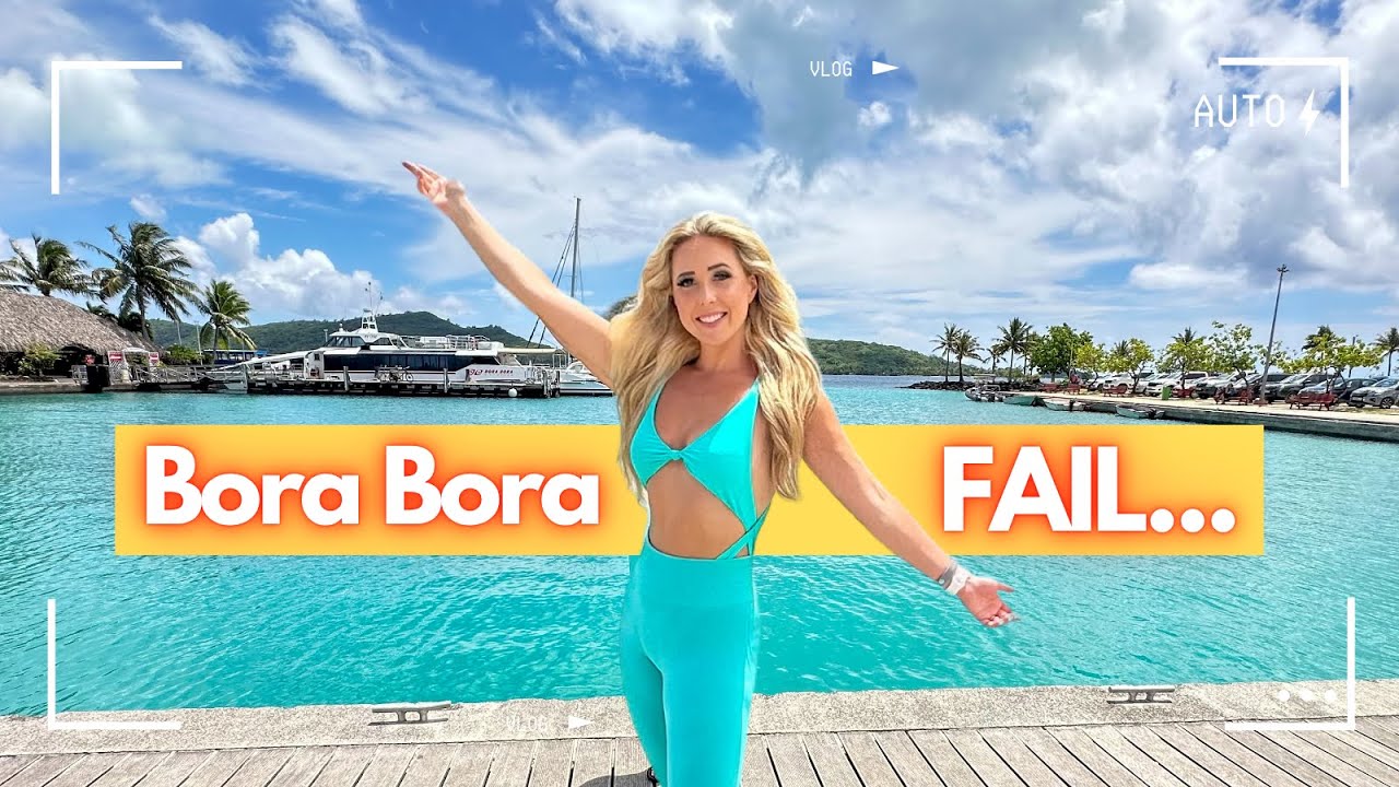 Bora Bora Is Not What You Think