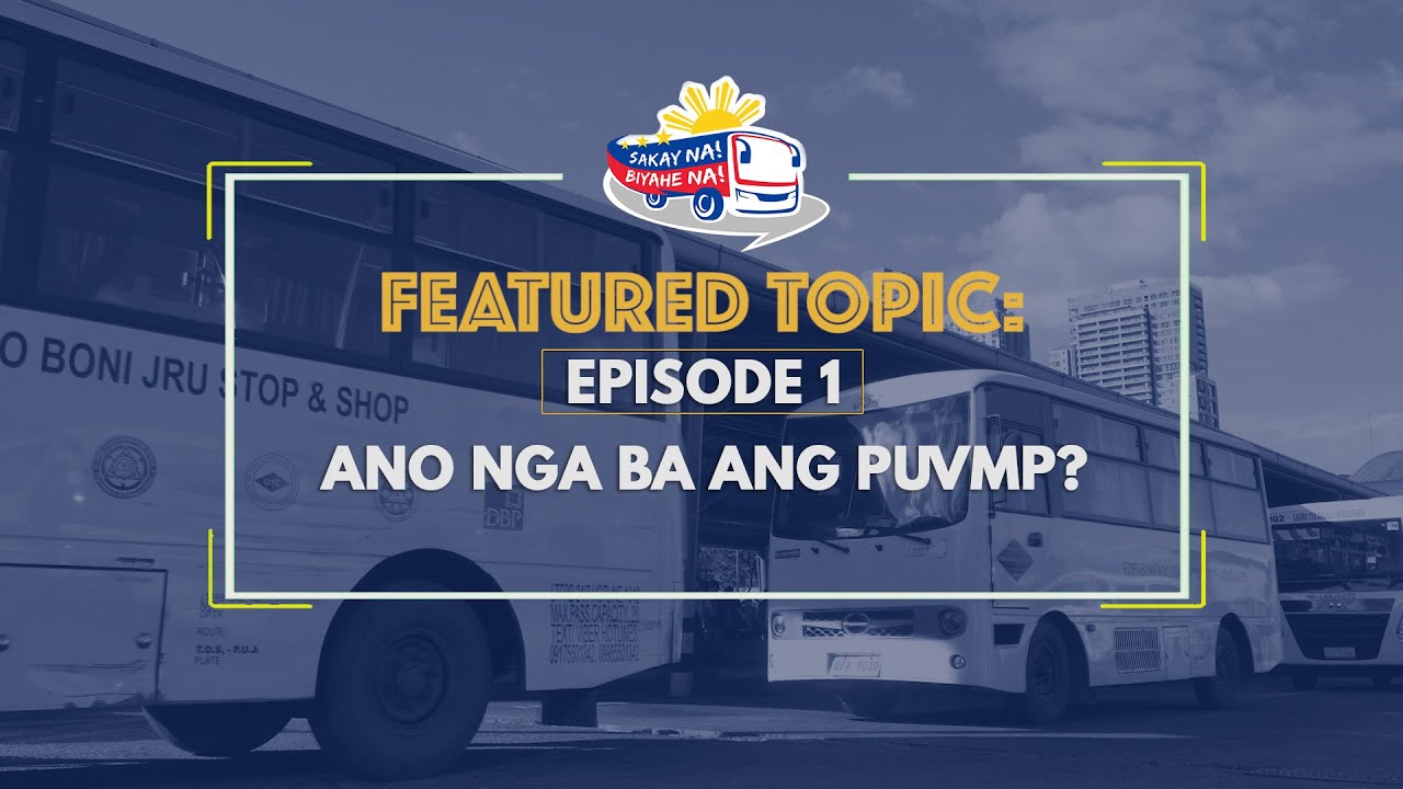 EPISODE 1- ANO NGA BA ANG PUVMP? | Sakay Na Byahe Na