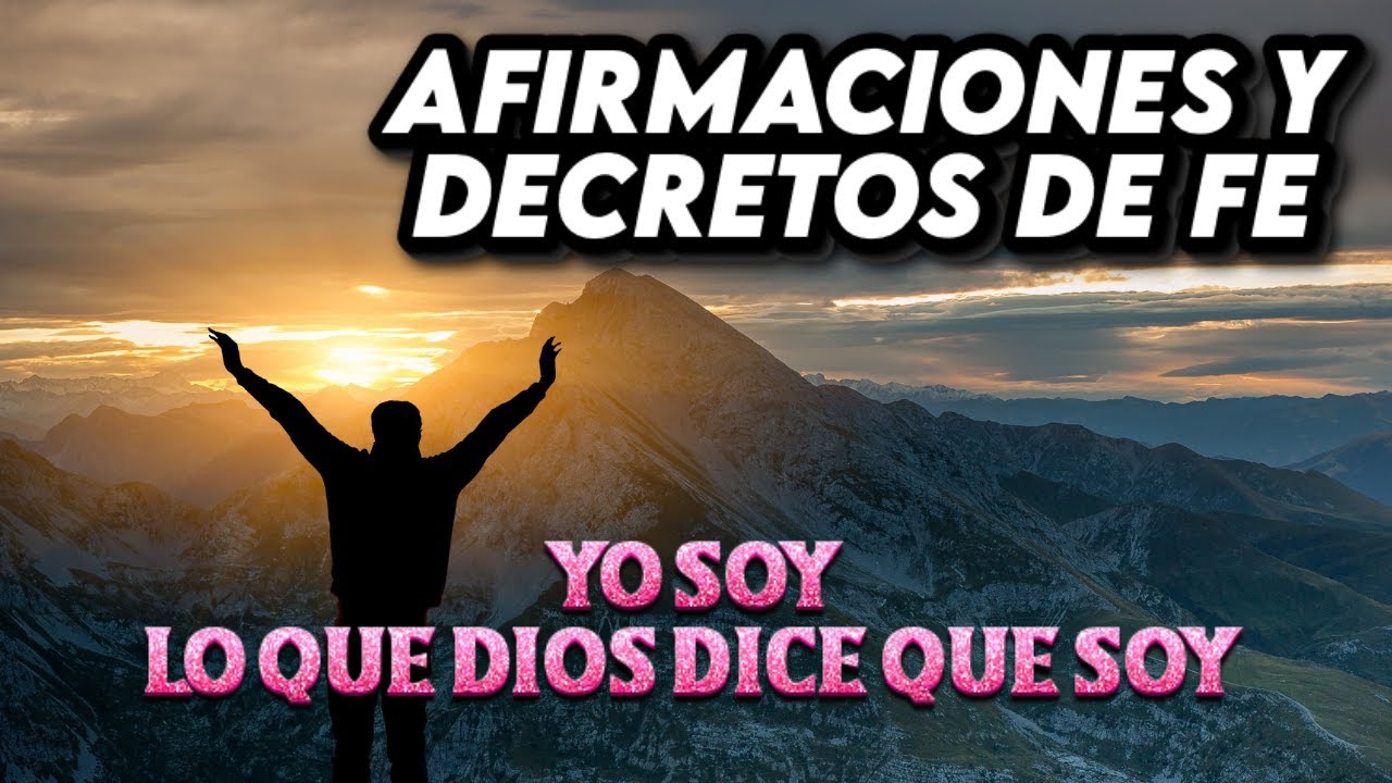 AFIRMACIONES DE FE PARA COMENZAR EL DÍA.📿