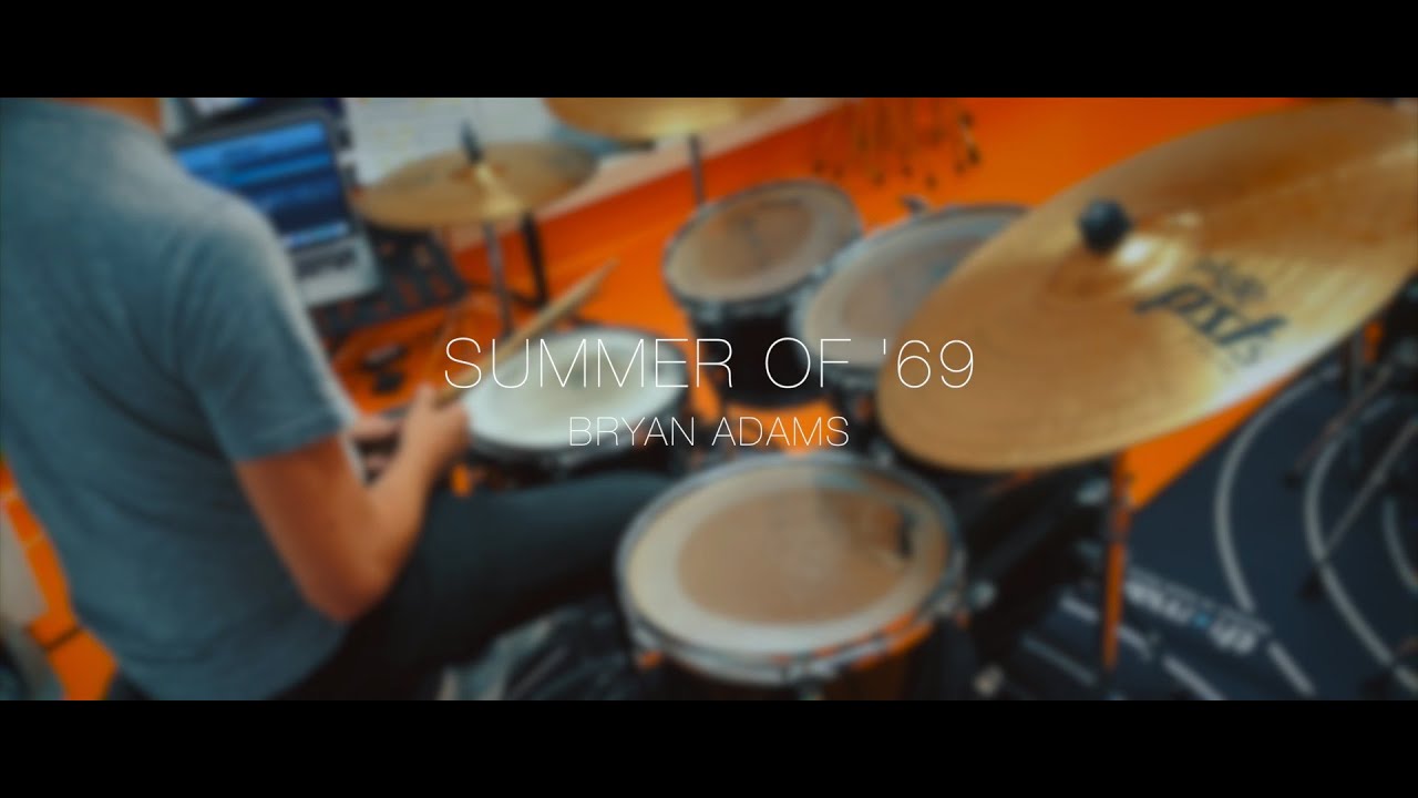 Summer of '69 - Bryan Adams Drum Cover