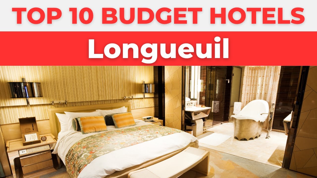 Best Budget Hotels in Longueuil