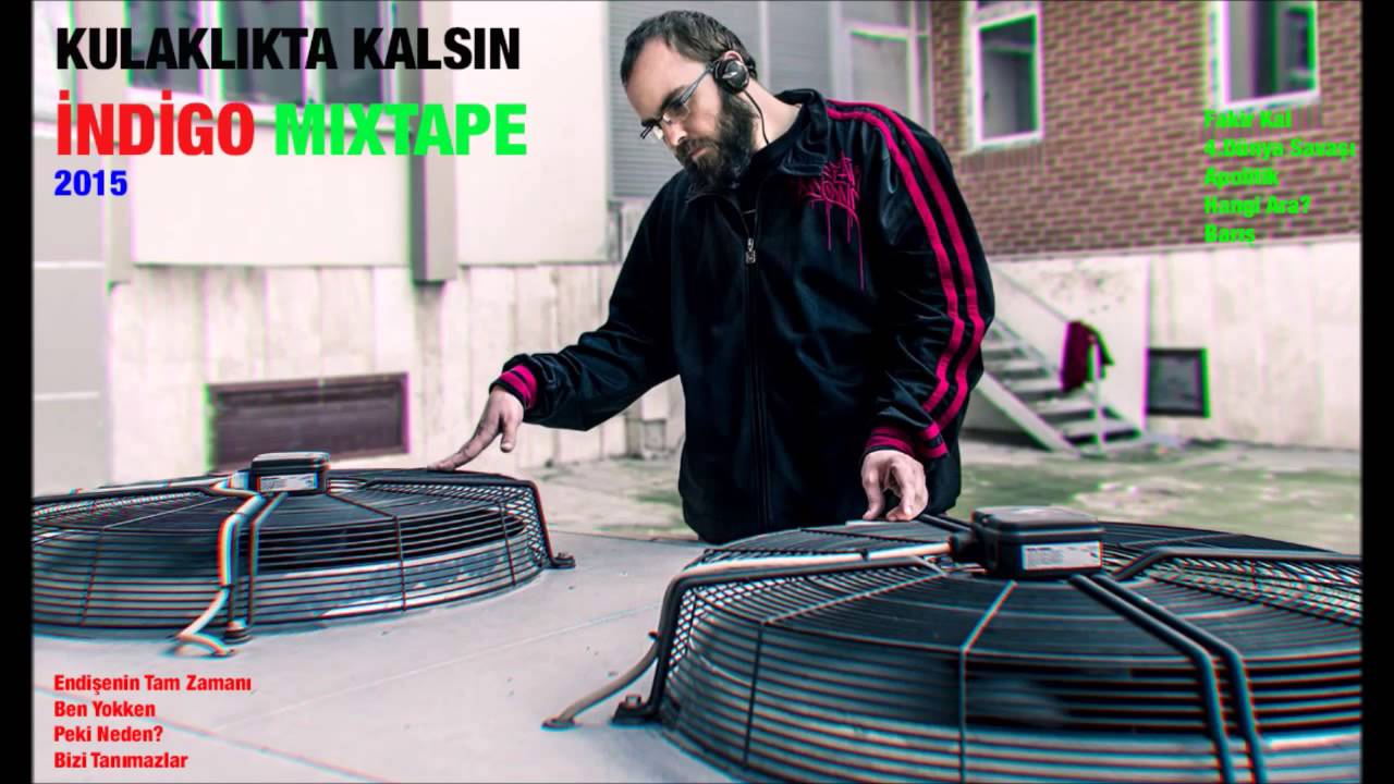 Kulaklıkta Kalsın - İndigo Mixtape (2015)