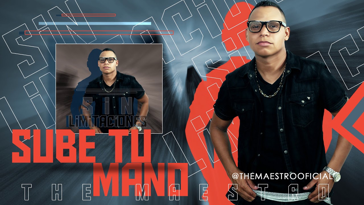 The maestro - Sube Tu Mano - Sin Limitaciones . Pastor Manuel Ayala
