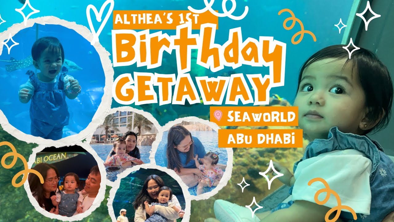Thea’s first birthday getaway | SeaWorld Abu Dhabi 2026