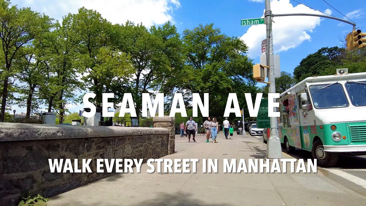 Walking Manhattan | Seaman Avenue | Inwood
