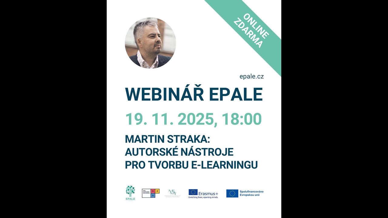 Webinář EPALE-  Autorské nástroje pro tvorbu e-learningu - Martin Straka