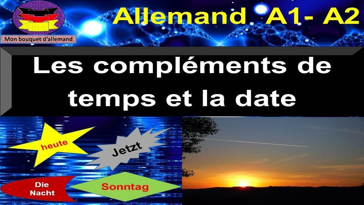 Facilement expliqué: Allemand - Les compléments de temps et la date