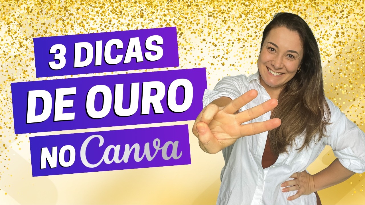 3 DICAS DE OURO NO CANVA - TRUQUES DO CANVA PARA INICIANTES