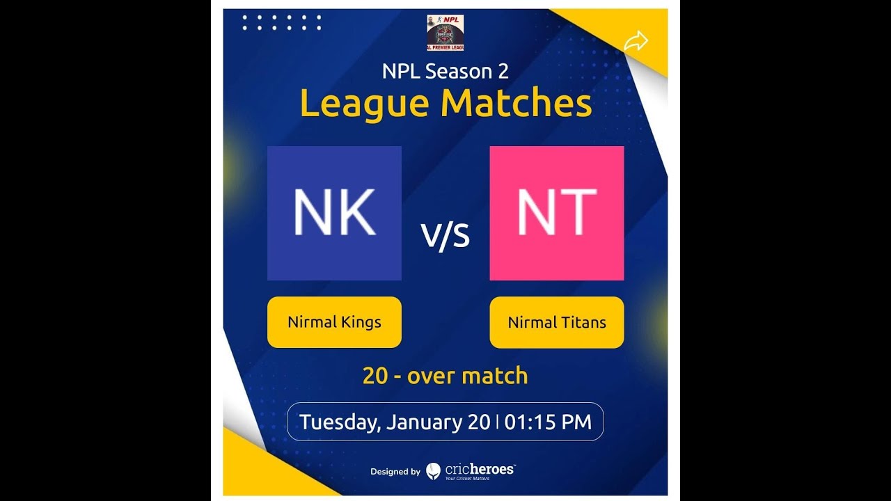 NPL SEASON - 02  II   NIRMAL KINGS   v/s   NIRMAL TITANS   II