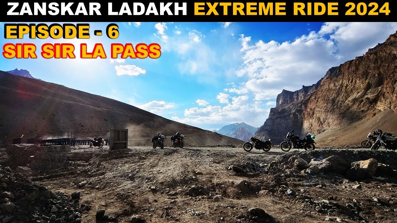 Ep-06 | SIR SIR LA PASS | NARROW  ROUTE | PADUM TO LEH