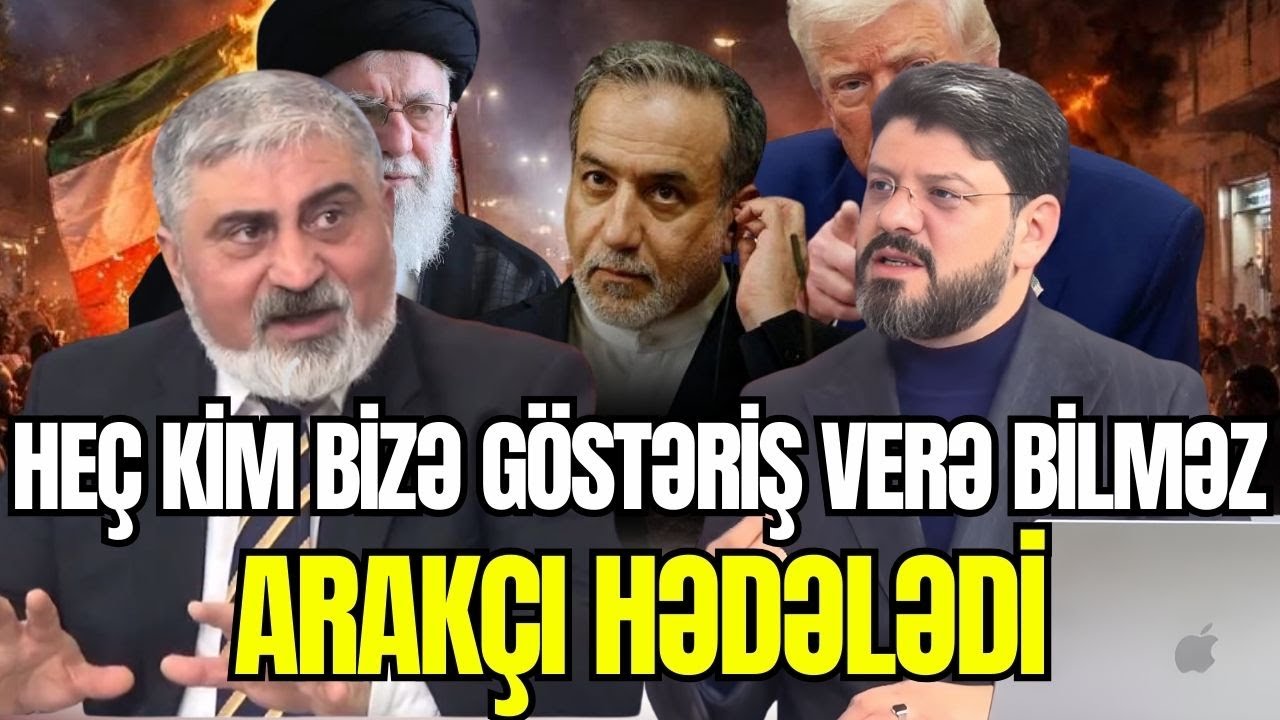 Arakçı hədələdi- İran vurularsa...-   Elçin Alıoğlundan ŞOK PROQNOZ