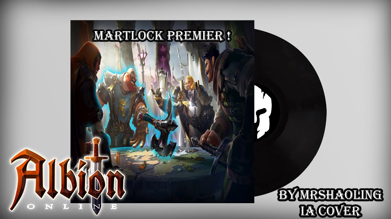 [FR] Albion Online - Martlock Premier ! - IA Cover - Musique by MrShaoling