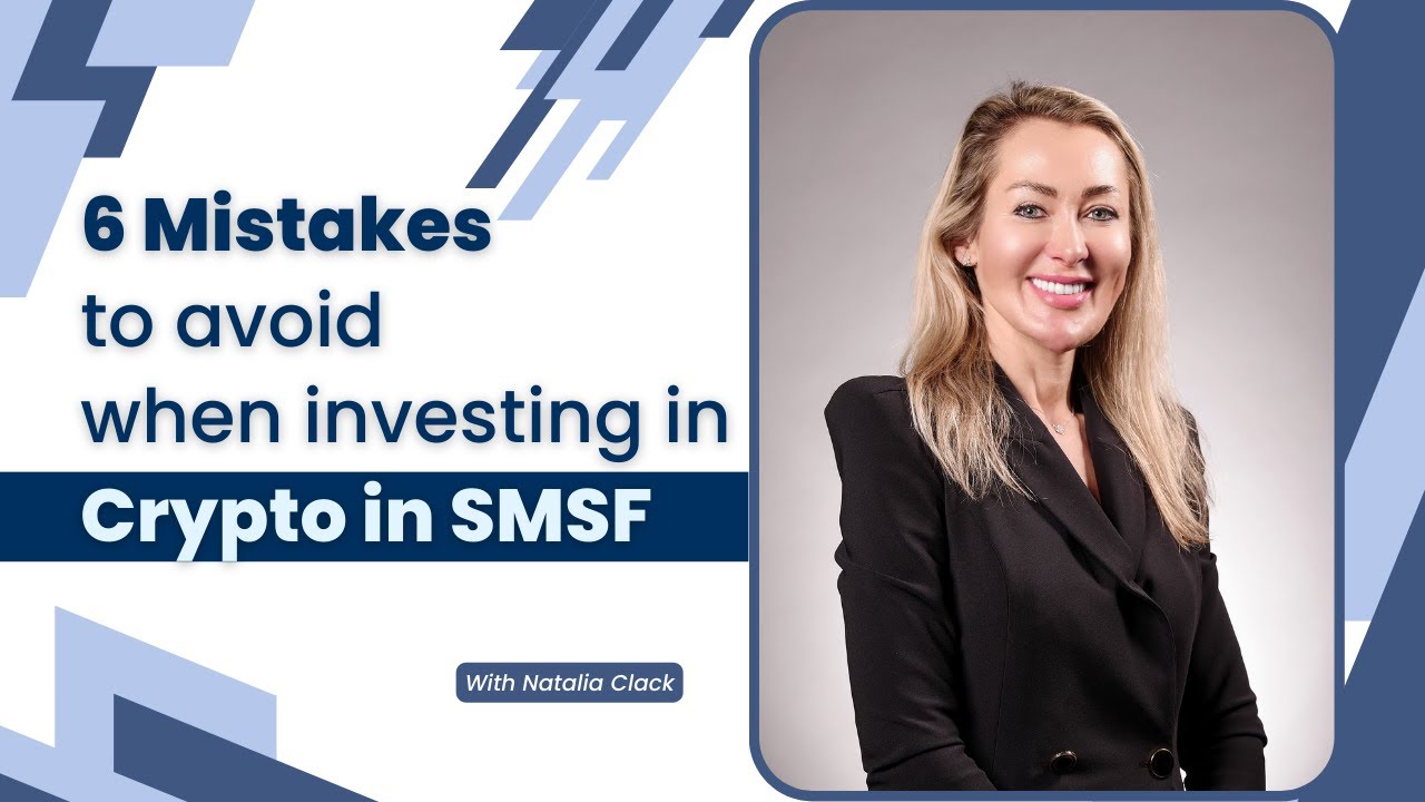 6 Mistakes to Avoid When Investing in Crypto in SMSF