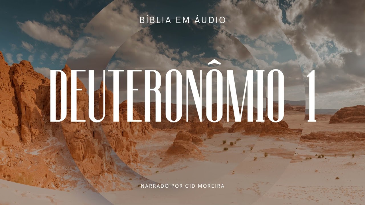 Deuteronômio 1 | Bíblia em Áudio (Narrado por Cid Moreira)