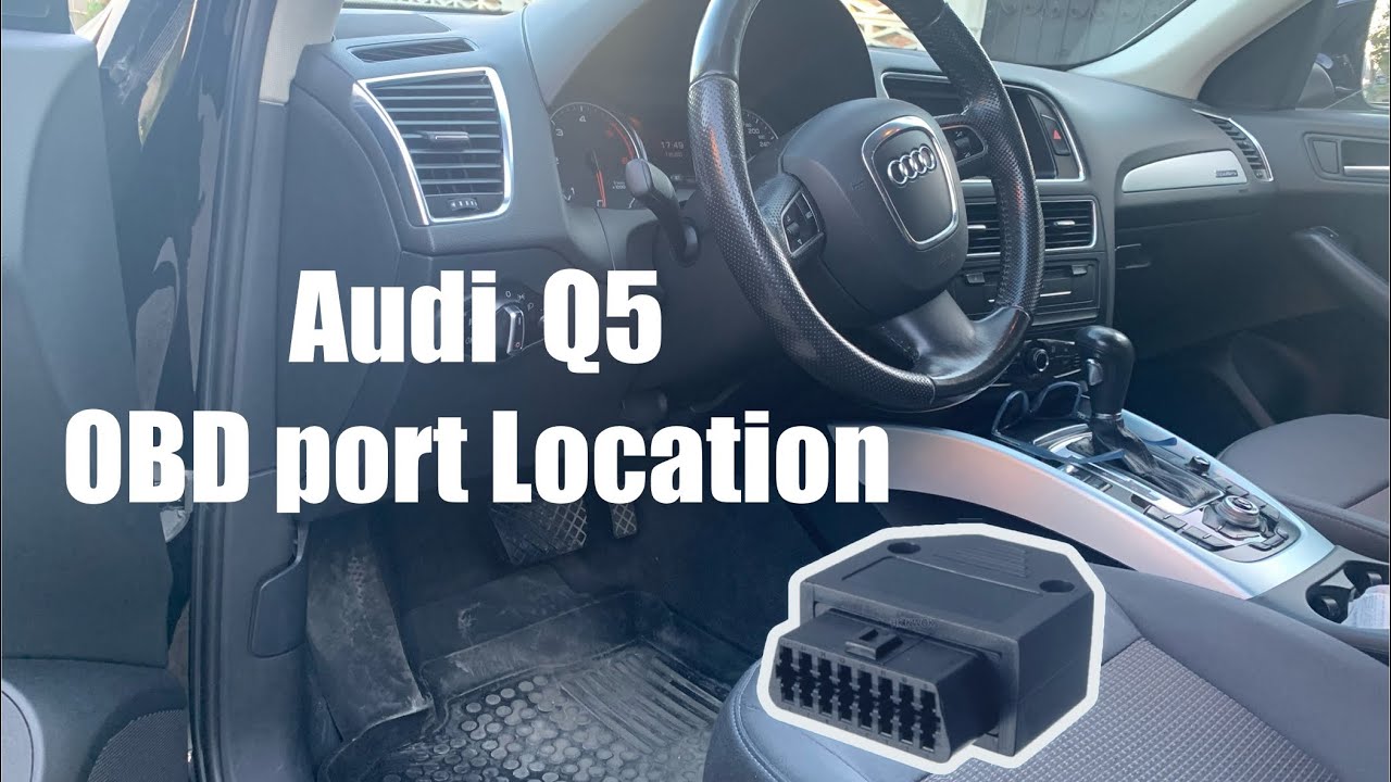 Audi Q5 OBD port Location, diagnostic port