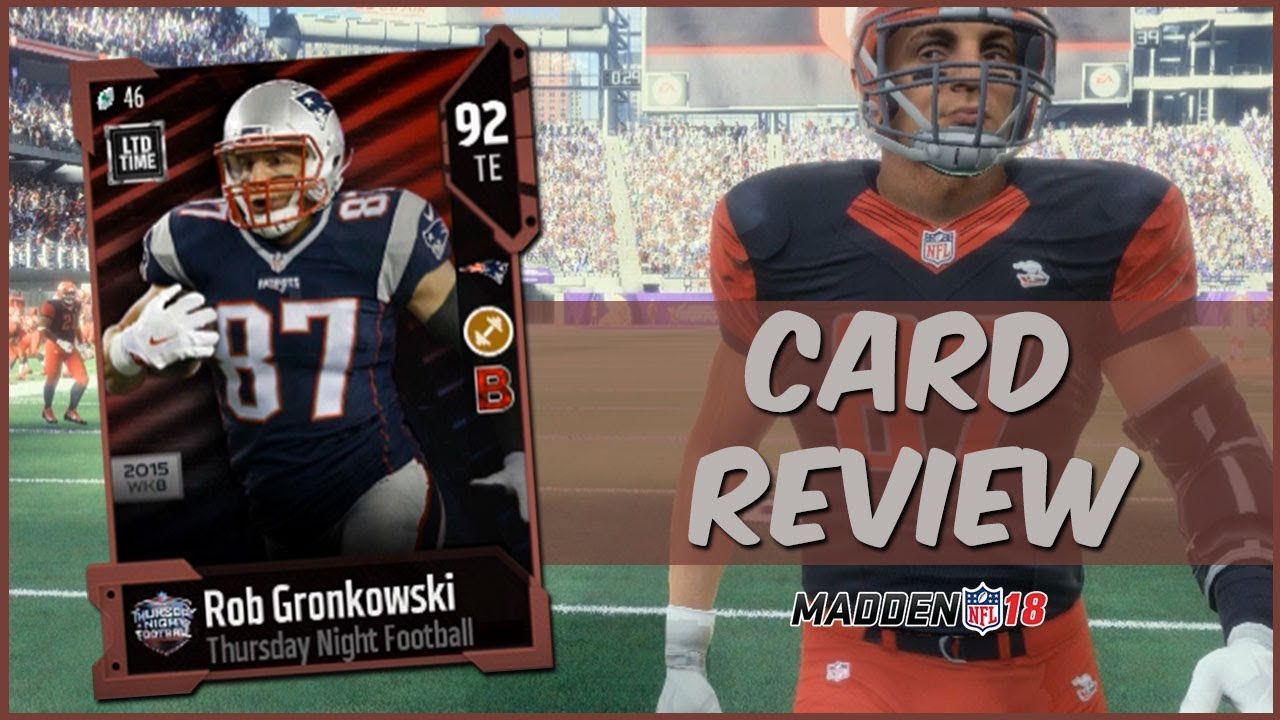 MUT 18 Card Review | TNF Limited Rob Gronkowski Gameplay + Card Review
