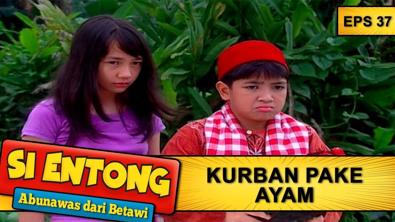 Entong Kurban Pake Ayam -  Si Entong Abunawas Dari Betawi Eps 37 Part 1