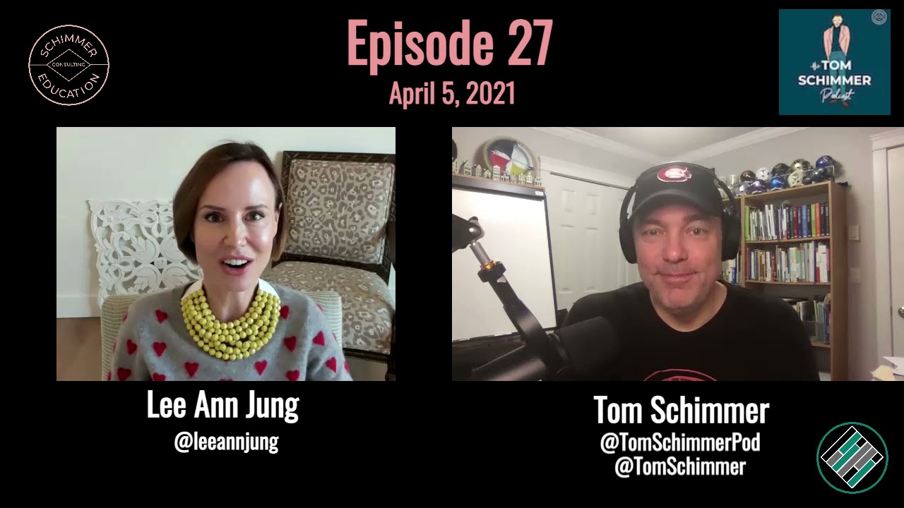 Lee Ann Jung Interview (Ep. 27 - Tom Schimmer Podcast)